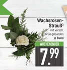 Wachsrosen-Strauß im Angebot bei EDEKA in Ingolstadt Wachsrosen-Strauß Angebote bei EDEKA Ingolstadt für 7,99 €