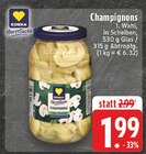 Aktuelles Champignons Angebot bei EDEKA in Essen ab 1,99 €