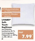 Aktuelles Soft-Touch-Kopfkissen Angebot bei Kaufland in Jena ab 7,99 €
