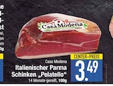 Italienischer Parma Schinken "Pelatello" im EDEKA Prospekt Italienischer Parma Schinken "Pelatello" von Casa Modena im aktuellen EDEKA Prospekt für 3,49 €
