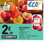 E.Leclerc Orsigny - Promo Nectarines "ECO+" Promo Nectarines "ECO+" à 2,29 € dans le catalogue E.Leclerc à Orsigny