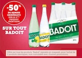 -50% de remise immédiate sur le 2ème produit identique sur tout Badoit - BADOIT - Super U à Perpignan -50% de remise immédiate sur le 2ème produit identique sur tout Badoit - BADOIT en promo chez Super U Perpignan