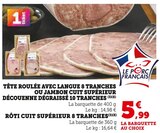 Tête roulée avec langue 8 tranches ou jambon cuit supérieur découenne dégraissé 10 tranches dans le catalogue Super U