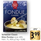 EDEKA Muggensturm - Schweizer Classic Käse-Fondue Angebot im Prospekt Schweizer Classic Käse-Fondue bei EDEKA im Muggensturm Prospekt für 3,99 €