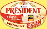 L'Ovale Extra Fondant - PRÉSIDENT dans le catalogue Intermarché Super