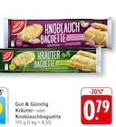 Kräuter Baguette im Angebot bei EDEKA in Saarbrücken Kräuter Baguette Angebote von Gut & Günstig bei EDEKA Saarbrücken für 0,79 €