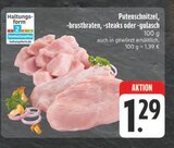 Putenschnitzel im Angebot bei E center in Schweinfurt Putenschnitzel Angebote bei E center Schweinfurt für 1,29 €
