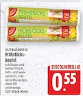 Frühstücksbeutel von GUT&GÜNSTIG für 0,55 € bei E center im Angebot Frühstücksbeutel von GUT&GÜNSTIG im aktuellen E center Prospekt