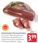 Italienischer Parmaschinken Angebote bei EDEKA Homburg für 3,99 €