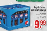 Pepsi Cola o. Schwip Schwap Angebote von Pepsi bei Marktkauf Bochum für 9,99 €