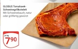 Tomahawk-Schweinegrillkotelett im Angebot bei GLOBUS in Siegen Tomahawk-Schweinegrillkotelett Angebote von GLOBUS bei GLOBUS Siegen für 7,90 €