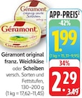 Original franz. Weichkäse bei EDEKA im Süßen Prospekt für 1,99 €