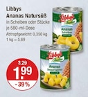 Ananas Natursüß von Libbys im aktuellen V-Markt Prospekt