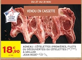 Intermarché Super Saint-Germain-du-Puy - Promo Agneau : côtelettes (premières, filets ou découvertes) ou côtelettes à griller Promo Agneau : côtelettes (premières, filets ou découvertes) ou côtelettes à griller à 18,90 € dans le catalogue Intermarché Super à Saint-Germain-du-Puy