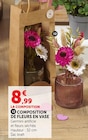 Composition de fleurs en vase en promo chez Super U Lille à 8,99 €
