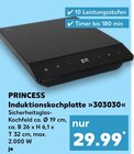 Induktionskochplatte 303030 Angebote von PRINCESS bei Kaufland Ingolstadt für 29,99 €