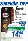 Kaffee Selezione Crema Angebote von Segafredo bei expert Lemgo für 14,99 €