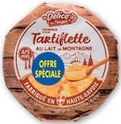 Fromage Tartiflette - DELICE DES NEIGES - Super U à Niort Fromage Tartiflette - DELICE DES NEIGES en promo chez Super U Niort à 4,45 €