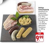 Deftige Schlachtplatte Angebote bei EDEKA Tübingen für 9,99 €