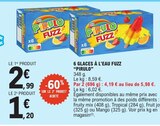 E.Leclerc Dommartin-lès-Toul - Promo 6 glaces à l'eau fuzz Promo 6 glaces à l'eau fuzz à 1,20 € dans le catalogue E.Leclerc à Dommartin-lès-Toul