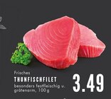 Aktuelles Frisches Thunfischfilet Angebot bei E center in Gelsenkirchen ab 3,49 €