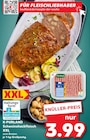 Schweinehackfleisch XXL zum Braten im Angebot bei Kaufland in Dresden Schweinehackfleisch XXL zum Braten Angebote von K-PURLAND bei Kaufland Dresden für 3,99 €