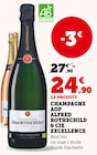 Champagne AOP Excellence - Alfred Rothschild & Cie en promo chez U Express Saint-Lô à 24,90 €