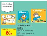 T'choupi l'ami des petits - NATHAN dans le catalogue Intermarché