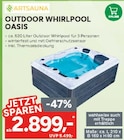 Outdoor Whirlpool Oasis Angebote von Artsauna bei Marktkauf Hof für 2.899,00 €
