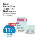 Tages- oder Nachtcreme im V-Markt Prospekt Tages- oder Nachtcreme von fenjal im aktuellen V-Markt Prospekt für 11,99 €