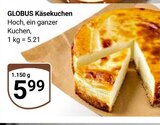 Käsekuchen Angebote von GLOBUS bei GLOBUS Jena für 5,99 €