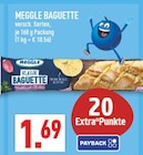 Baguette Angebote von Meggle bei Marktkauf Herne für 1,69 €