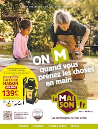 Catalogue LaMaison.fr à Le Gault-Perche, avec 24 pages Prospectus LaMaison.fr à Le Gault-Perche: "ON M quand vous prenez les choses en main", 24} pages, 01/07/2025 - 23/08/2025