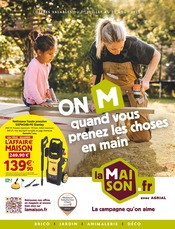 Catalogue Bricolage LaMaison.fr en cours à Plélan-le-Grand et alentours, "ON M quand vous prenez les choses en main", 24 pages, 01/07/2025 - 23/08/2025