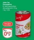 Champignons im Angebot bei GLOBUS in Jena Champignons Angebote von Jeden Tag bei GLOBUS Jena für 0,69 €