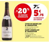 Côtes du Rhône AOP - M. Chapoutier - U Express à Nice Côtes du Rhône AOP - M. Chapoutier en promo chez U Express Nice à 5,75 €