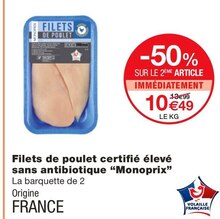 Monoprix Fontainebleau - Filets de poulet certifi élevé sans antibiotique Promo Filets de poulet certifi élevé sans antibiotique dans le catalogue Monoprix "Apéros, salades, mezze, il aime tout, tout le monde l’aime, et c’est même pas énervant." à Fontainebleau