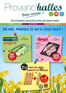 Prospectus Provenc’halles à Saint-Thomas-en-Royans, "En Mai, mangez ce ce qu'il vous plait !", 6 pages de promos valables du 14/05/2024 au 25/05/2024