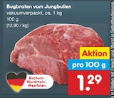 Aktuelle Braten Angebote bei Netto Marken-Discount in Hagen (Stadt der FernUniversität) Aktuelles Bugbraten vom Jungbullen Angebot bei Netto Marken-Discount in Hagen (Stadt der FernUniversität) ab 1,29 €