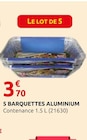 Rural Master Guichainville - Promo 5 Barquettes Aluminium Promo 5 Barquettes Aluminium à 3,70 € dans le catalogue Rural Master à Guichainville