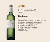 B par maucaillou 2022 - Monoprix Sceaux à Châtenay-Malabry B par maucaillou 2022 en promo chez Monoprix Sceaux Châtenay-Malabry à 7,90 €