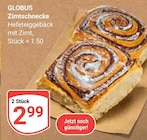 Zimtschnecke bei GLOBUS im Spiesen-Elversberg Prospekt für 2,99 €