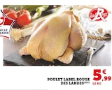 Promo Poulet Label Rouge des Landes à 5,99 € dans le catalogue U Express à Beauvoisin