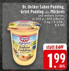 Aktuelles Sahne Pudding, Grieß Pudding oder Milchreis Angebot bei EDEKA in Leverkusen ab 1,99 €