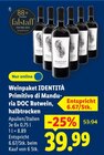 Primitivo di Manduria DOC Rotwein, halbtrocken im Angebot bei Lidl in Hattingen Primitivo di Manduria DOC Rotwein, halbtrocken Angebote von IDENTITÀ bei Lidl Hattingen für 39,99 €