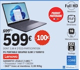 PC Portable Ideapad Slim 3 16IRH10 - Lenovo - E.Leclerc à Charenton-le-Pont PC Portable Ideapad Slim 3 16IRH10 - Lenovo en promo chez E.Leclerc Charenton-le-Pont à 599,00 €