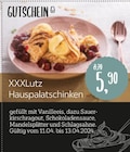 Aktuelles Gutschein XXXLutz Hauspalatschinken Angebot bei XXXLutz Möbelhäuser in Köln ab 5,90 €