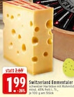Aktuelles Switzerland Emmentaler Angebot bei EDEKA in Hagen (Stadt der FernUniversität) ab 1,99 €
