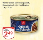 Schweinegulasch Angebote von Werner Simon bei GLOBUS Erftstadt für 2,49 €