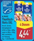 Aktuelle Thunfisch Angebote bei ALDI Nord in Cottbus Aktuelles Thunfischfilets XXL 4x150g Angebot bei ALDI Nord in Cottbus ab 4,44 €